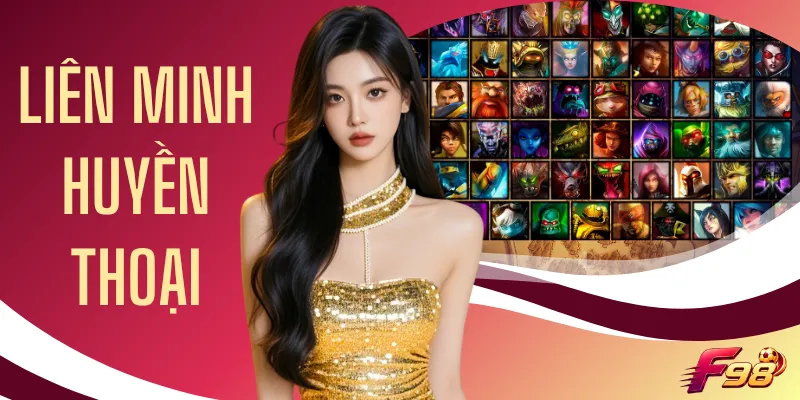 Liên Minh Huyền Thoại | Cẩm Nang Về Game ESports 2026
