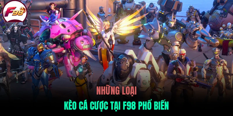 Những loại kèo cá cược tại F98 phổ biến